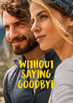 Without Saying Goodbye showtimes