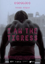 I Am the Tigress showtimes
