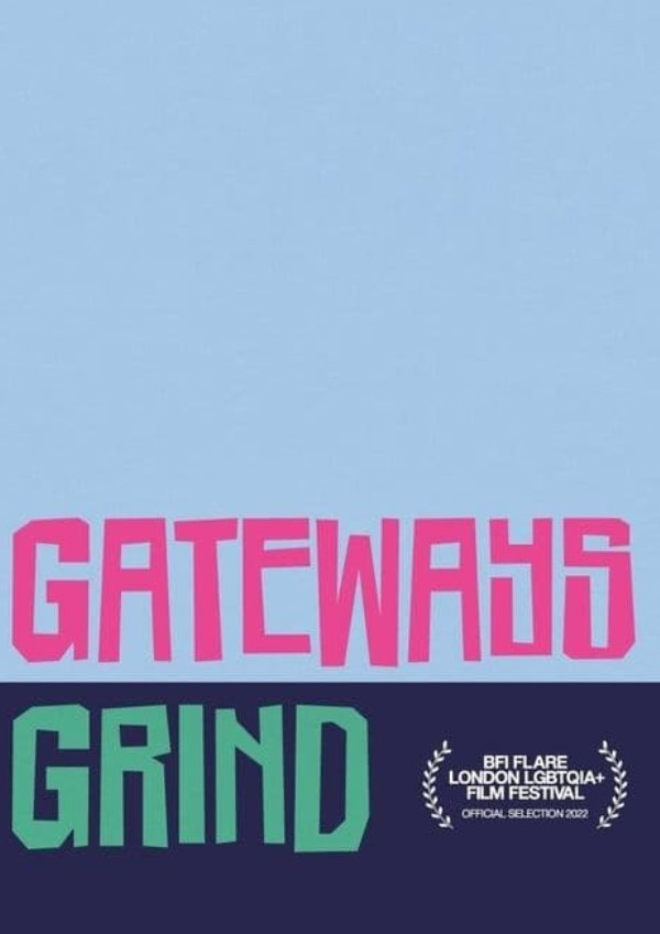 'Gateways Grind' movie poster