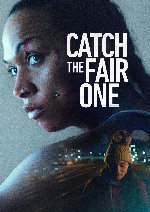 Catch the Fair One showtimes