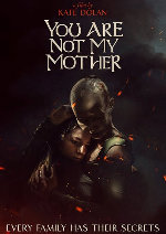 You Are Not My Mother showtimes