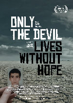 Only The Devil Lives Without Hope showtimes
