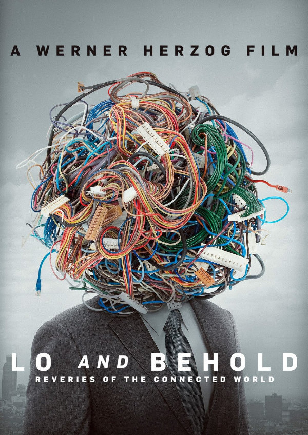 'Lo and Behold, Reveries of the Connected World' movie poster