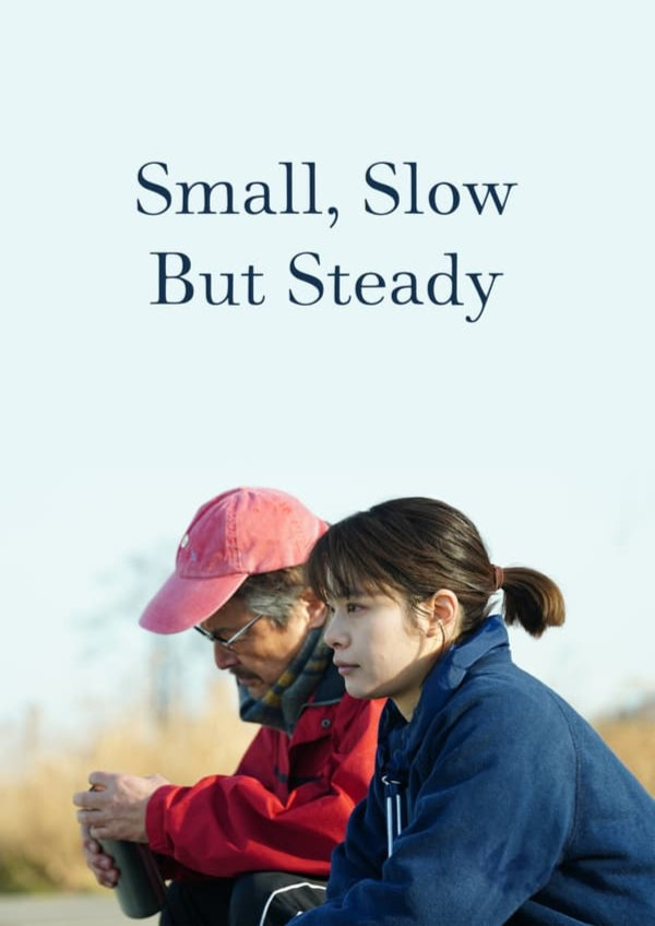 'Small, Slow But Steady' movie poster