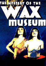 Mystery Of The Wax Museum showtimes