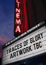 Traces Of Glory showtimes