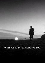 Whistle and I'll Come to You showtimes