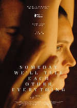 Someday We'll Tell Each Other Everything showtimes