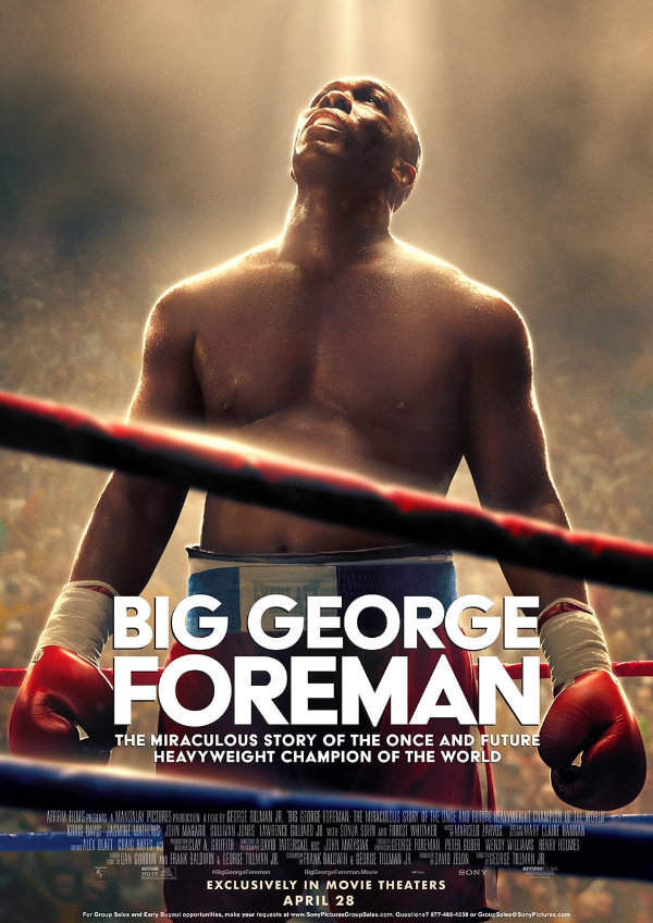 'Big George Foreman: The Miraculous Story of the Once and Future Heavyweight Champion of the World' movie poster