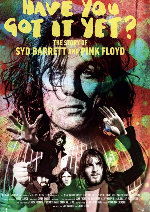 Have You Got It Yet? The Story of Syd Barrett and Pink Floyd showtimes