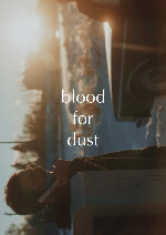 Blood for Dust showtimes