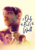 It's Only the End of the World showtimes