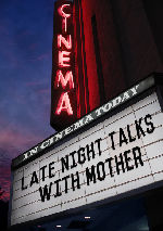 Late Night Talks With Mother (Nocni Hovory S Matkou) showtimes